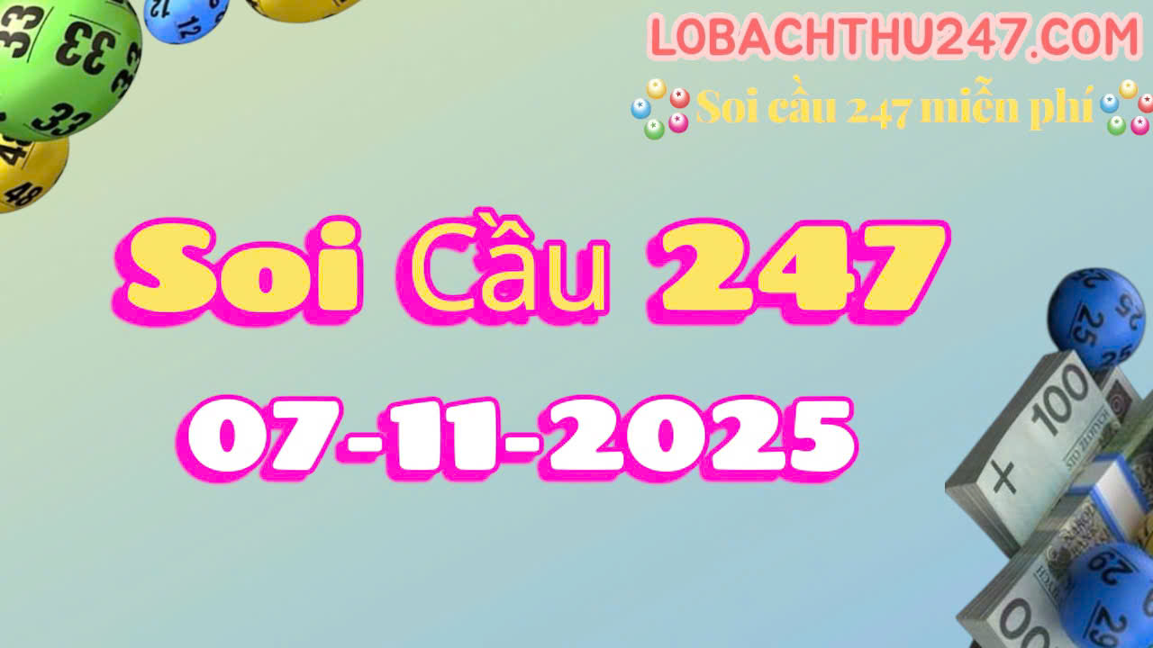 soi cầu 247 ngày 07/11/2025