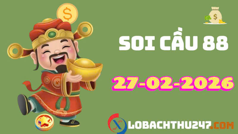 Soi cầu 88 ngày 25-2-2026
