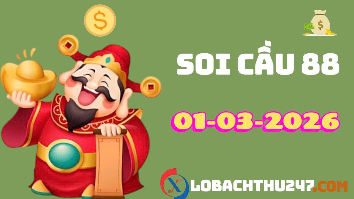 soi cầu 88 ngày 01-3-2026