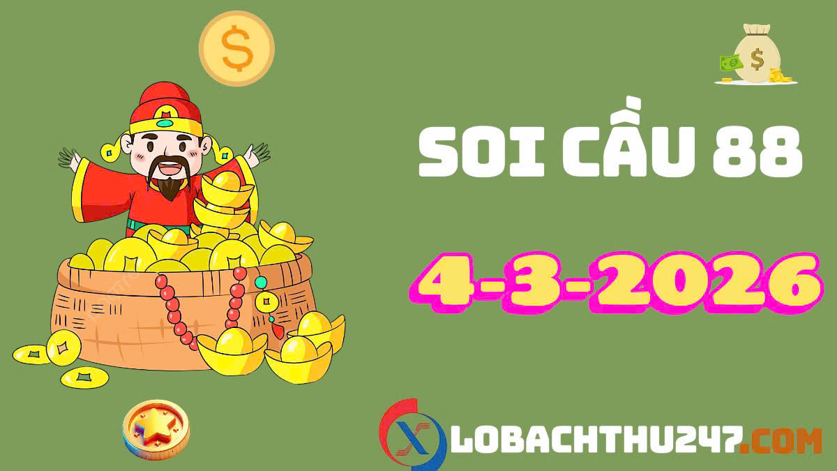 soi cầu 88 ngày 04-3-2026