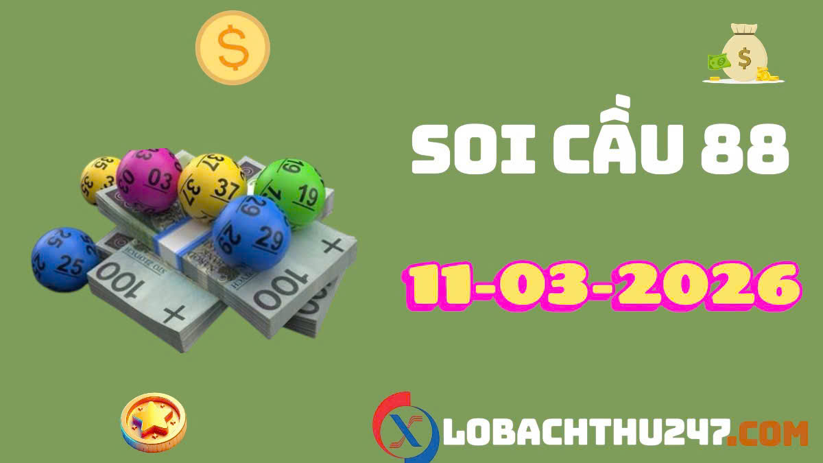 soi cầu 88 ngày 11-3-2026