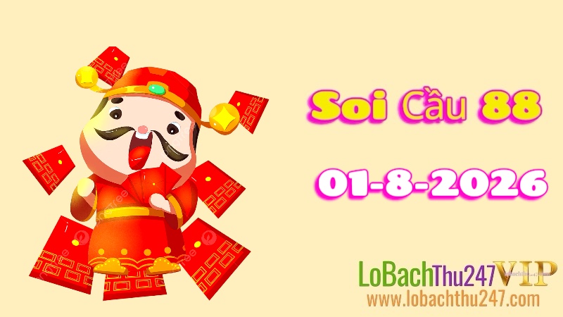 Soi Cầu 88 Ngày 01/08/2026