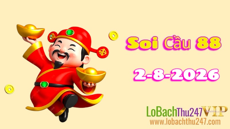 Soi Cầu 88 Ngày 02/08/2026