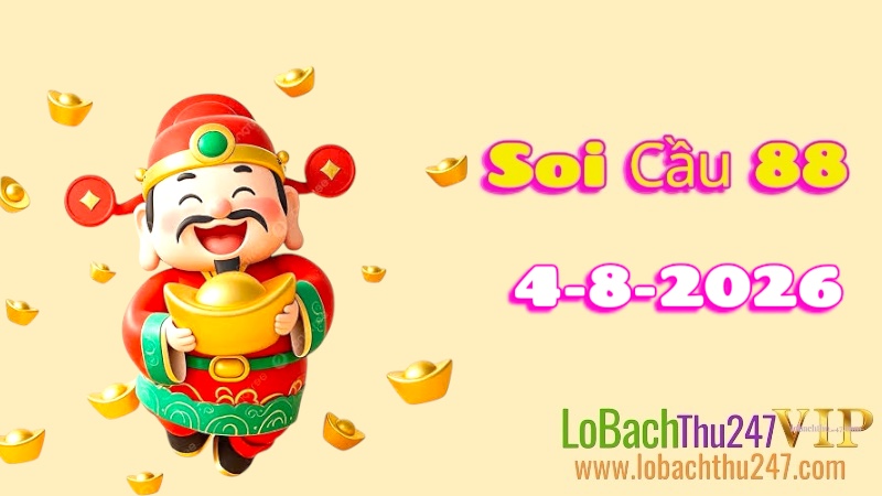 Soi Cầu 88 Ngày 04/08/2026