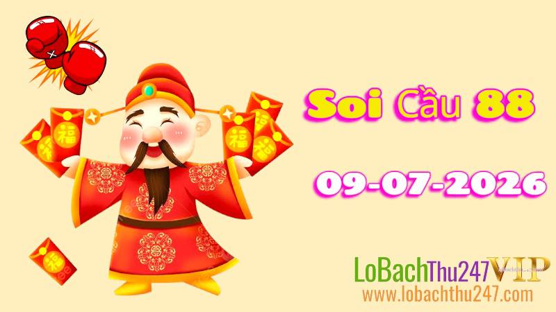 Soi Cầu 88 ngày 09/07/2026
