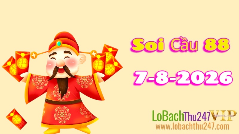 Soi Cầu 88 Ngày 07/08/2026