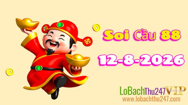 Soi Cầu 88 Ngày 12/08/2026