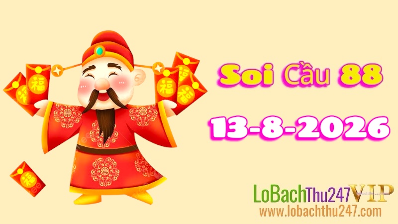 Soi Cầu 88 Ngày 13/08/2026