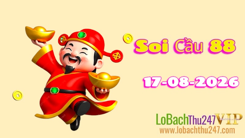 Soi Cầu 88 Ngày 17/08/2026