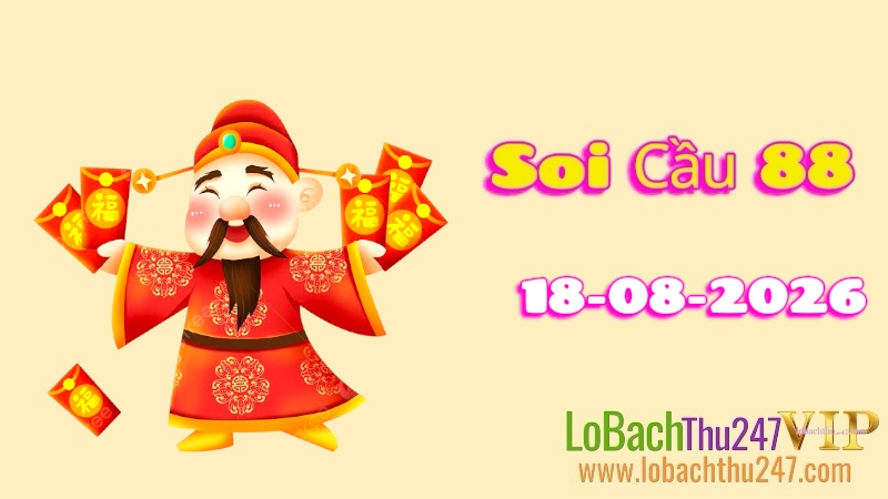 Soi Cầu 88 Ngày 18/08/2026