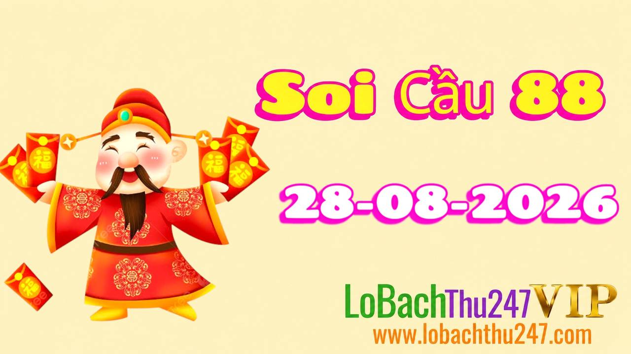 Soi cầu 88 ngày 28/08/2026