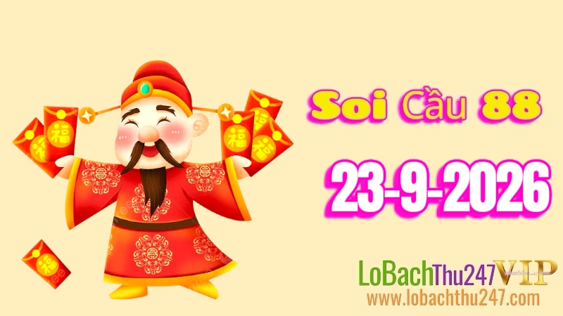 Soi Cầu 88 Ngày 23/09/2026
