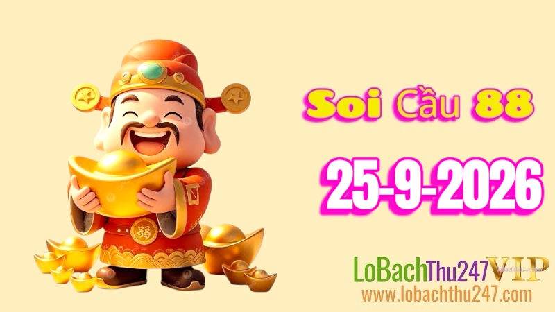 Soi Cầu 88 Ngày 25/09/2026
