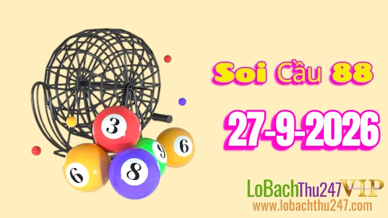 soi cầu 88 ngày 27/9/2026
